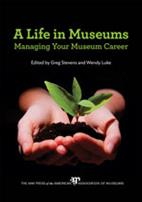 Book Cover: A Life in Museums